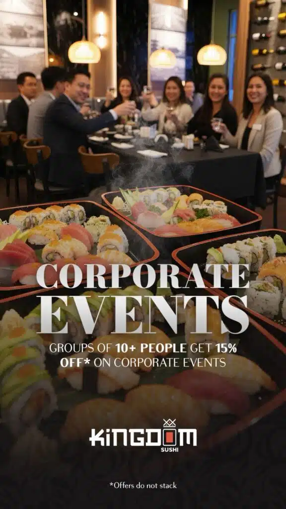 CORPORATE EVENTS AT KINGDOM SUSHI